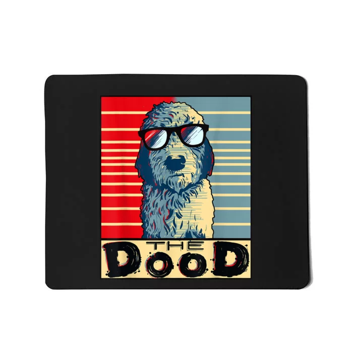 Funny Goldendoodle Gift Golden Doodle The Dood Mousepad