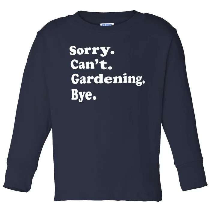 Funny Gardening Gift For Women Boy Or Girl Toddler Long Sleeve Shirt