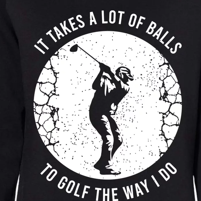 Funny Golf Gift For A Golf Player Cool Gift Womens California Wash Sweatshirt