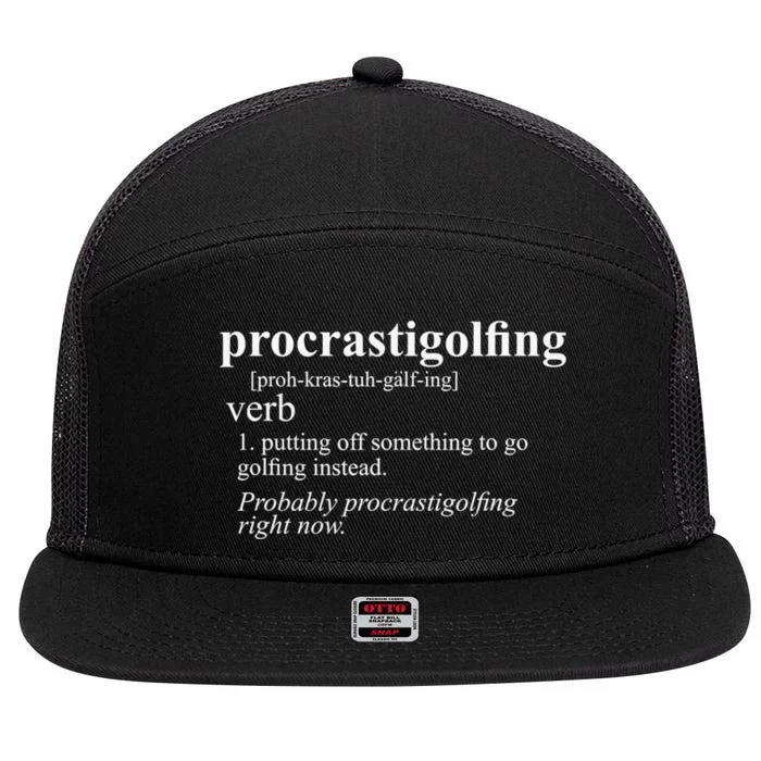 Funny Golf Gifts Procrastigolfing Golfing Lover 7 Panel Mesh Trucker Snapback Hat