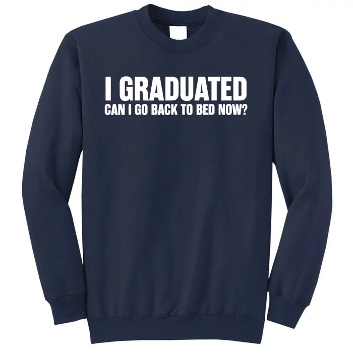 Funny Graduation Gift for Him Ideas Sweatshirt