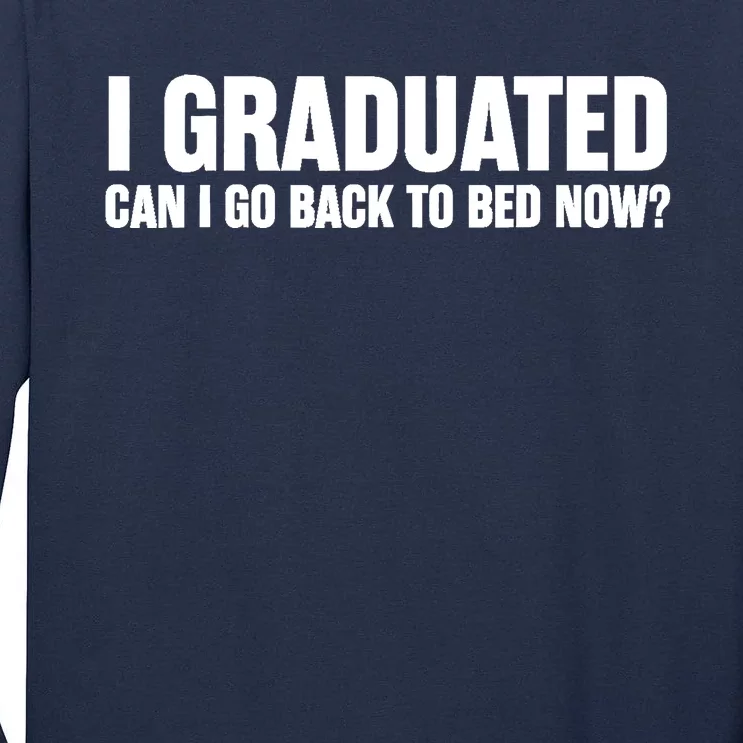 Funny Graduation Gift for Him Ideas Tall Long Sleeve T-Shirt