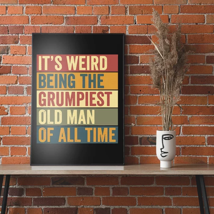 Funny Grumpiest Grumpy Old Man Poster