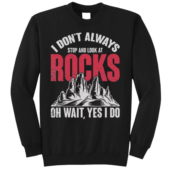 Funny Geologist Gift Professor Rock Collector Geology Tall Sweatshirt