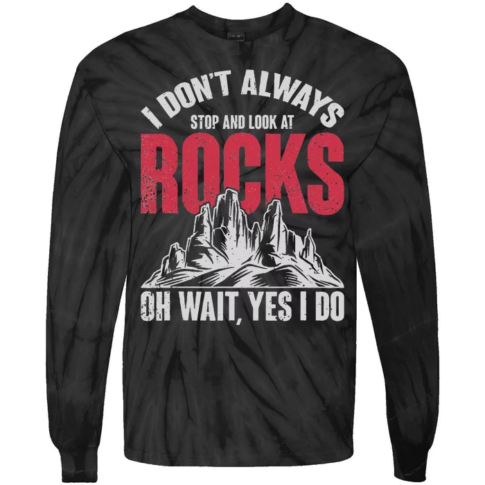 Funny Geologist Gift Professor Rock Collector Geology Tie-Dye Long Sleeve Shirt