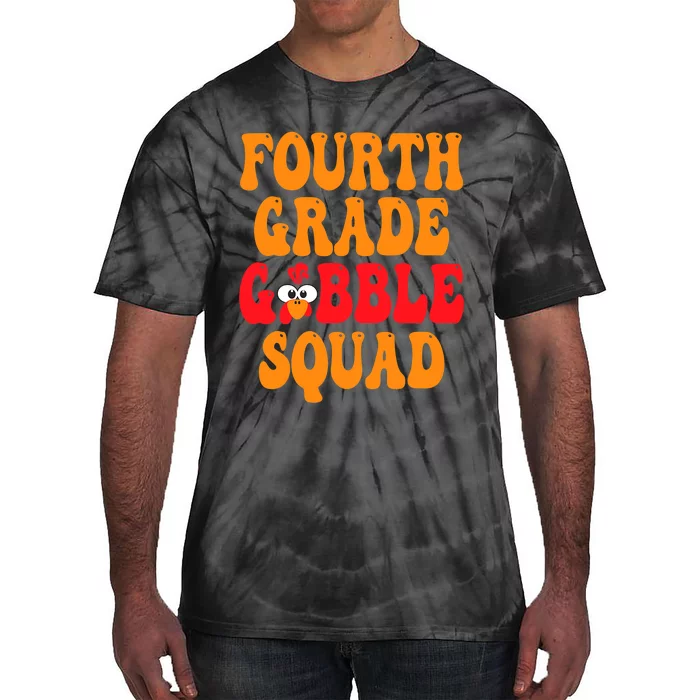 Fourth Grade Gobble Squad Thanksgiving 4th Grade Teachers Tie-Dye T-Shirt