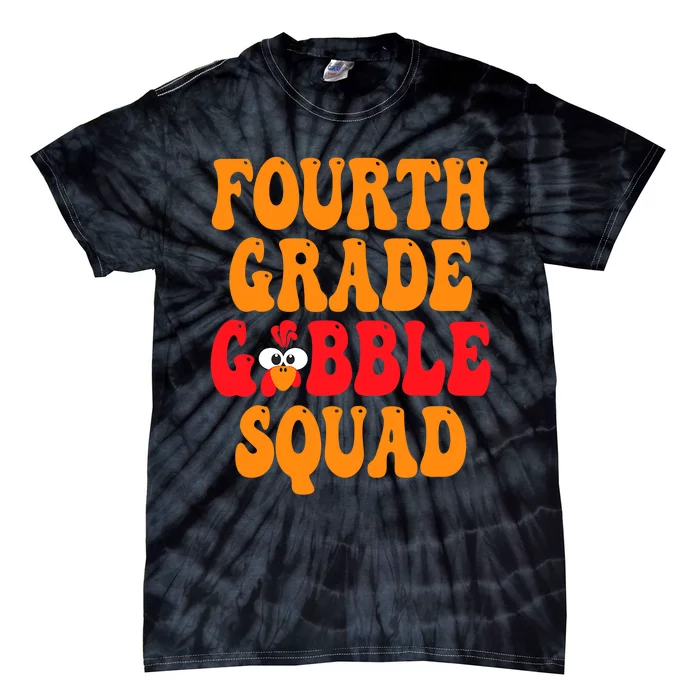 Fourth Grade Gobble Squad Thanksgiving 4th Grade Teachers Tie-Dye T-Shirt