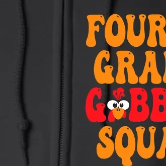 Fourth Grade Gobble Squad Thanksgiving 4th Grade Teachers Full Zip Hoodie