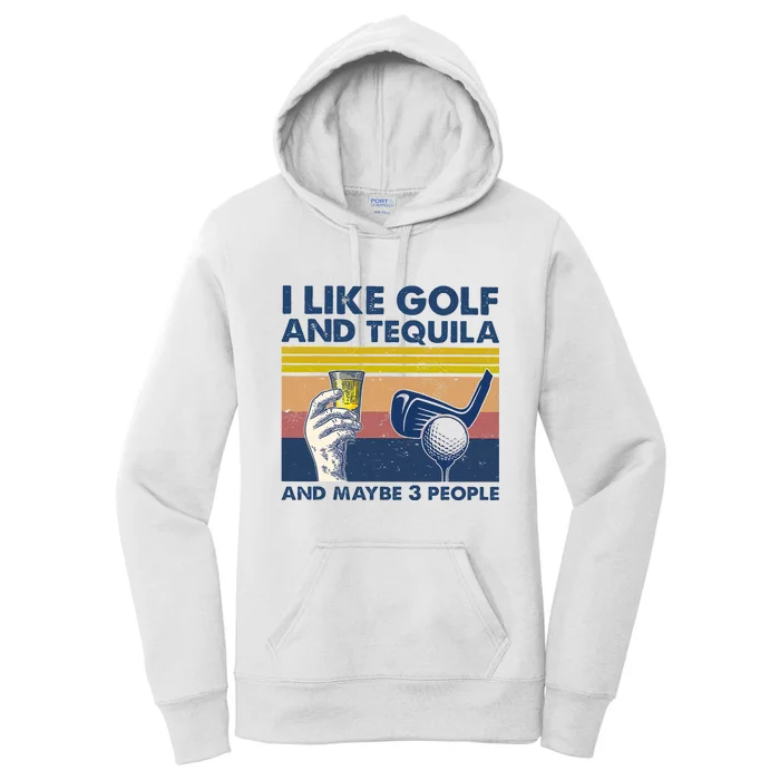 Funny Golf Gift I Like Golf And Bourbon And Maybe 3 People Retro Vintage Women's Pullover Hoodie