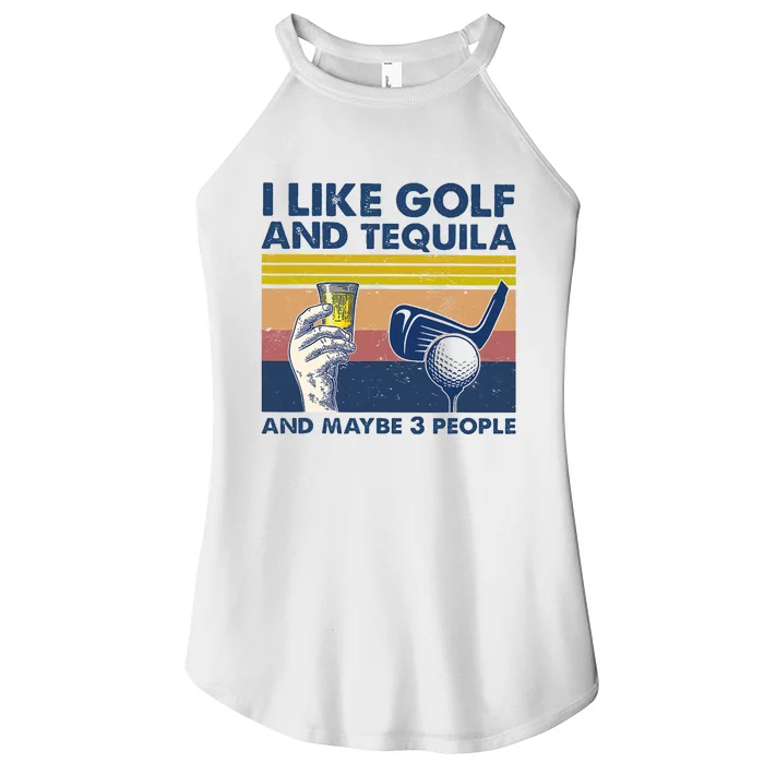 Funny Golf Gift I Like Golf And Bourbon And Maybe 3 People Retro Vintage Women’s Perfect Tri Rocker Tank