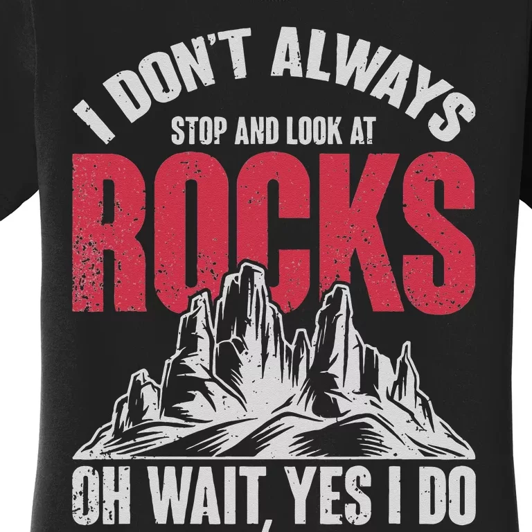 Funny Geologist Gift Professor Rock Collector Geology Women's T-Shirt