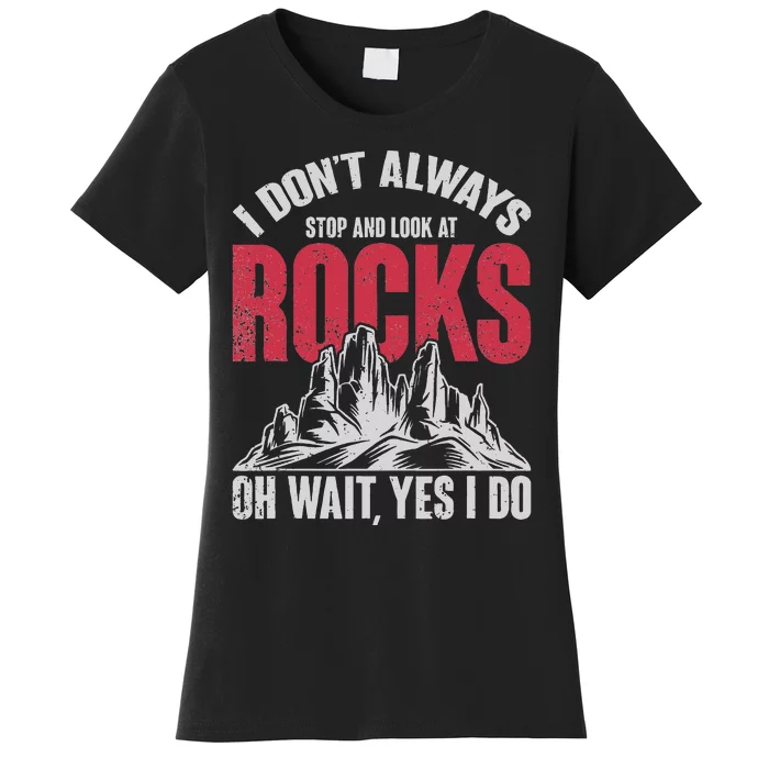 Funny Geologist Gift Professor Rock Collector Geology Women's T-Shirt