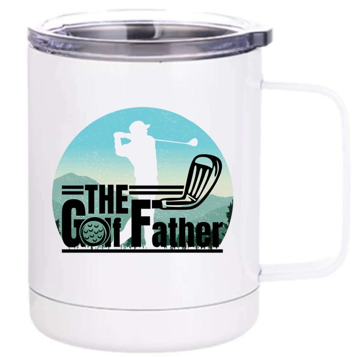 Funny Golf Graphic The Golf Father Fathers Day Golf Meaningful Gift Front & Back 12oz Stainless Steel Tumbler Cup