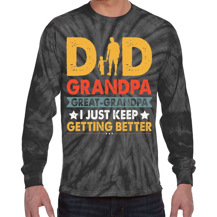 Funny Great Grandpa For Fathers Day Dad From Son Daughter Tie-Dye Long Sleeve Shirt