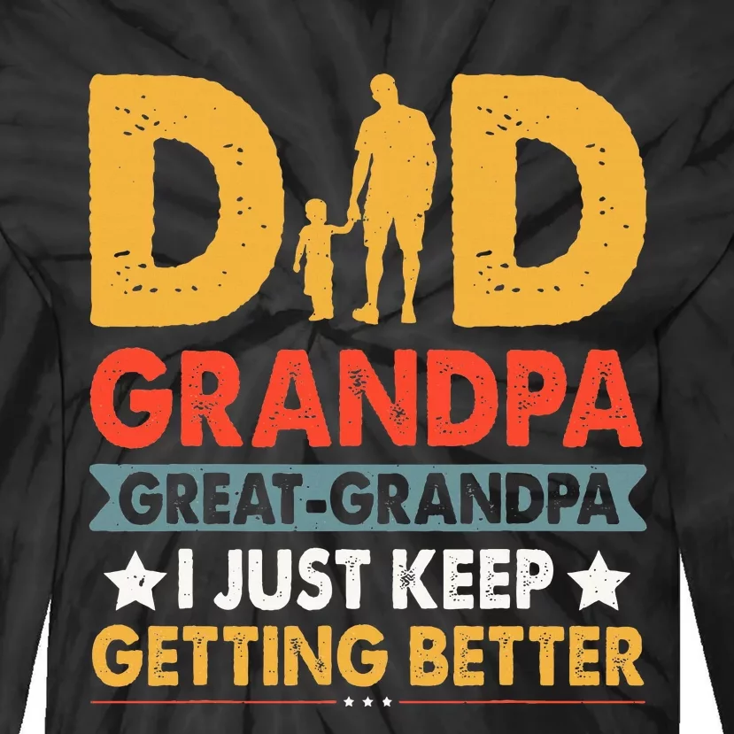 Funny Great Grandpa For Fathers Day Dad From Son Daughter Tie-Dye Long Sleeve Shirt