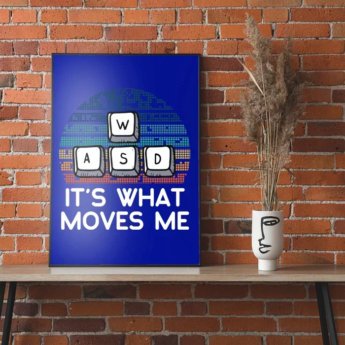 Funny Gaming Gamer Wasd Its What Moves Me Retro Vintage Gift Poster