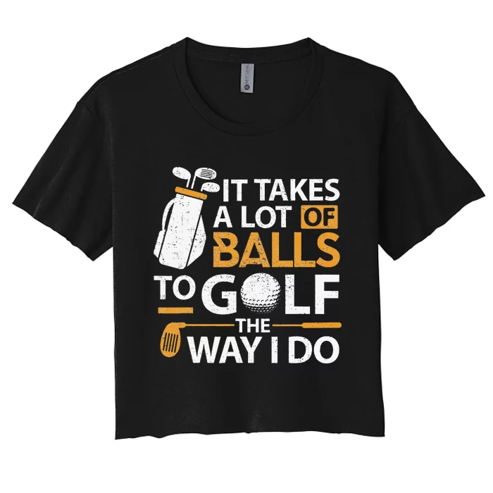 Funny Golf Golfer Golf Lover Gag Tees for Dad Women's Crop Top Tee