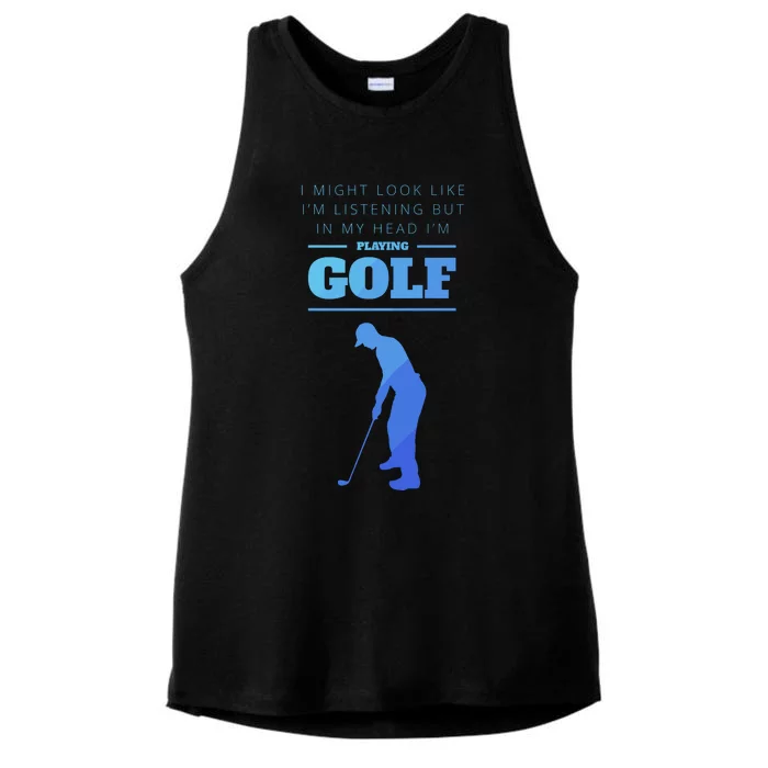 Funny Golf Gift In My Head Im Playing Golf Ladies Tri-Blend Wicking Tank