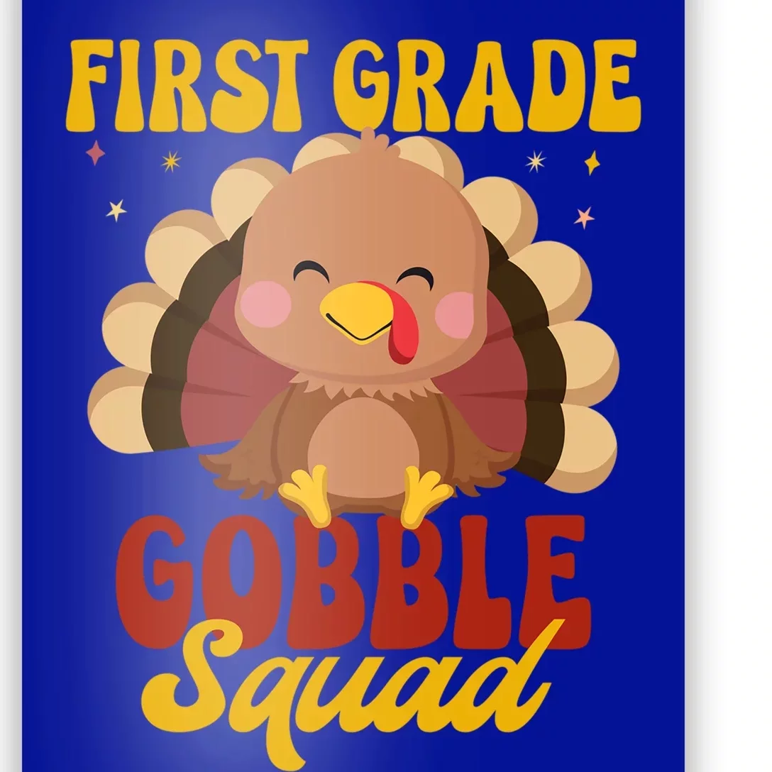 First Grade Gobble Squad Cute Turkey Thanksgiving Teacher Funny Gift Poster