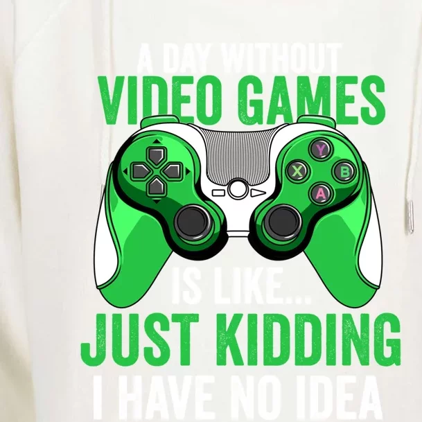 Funny Gaming Gamer A Day Without Video Games Christmas Funny Gift Great Gift Womens Funnel Neck Pullover Hood