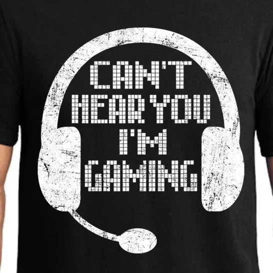 Funny Gamer Gift Headset Can't Hear You I'm Gaming Gift Pajama Set