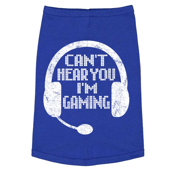 Funny Gamer Gift Headset Can't Hear You I'm Gaming Gift Doggie Tank