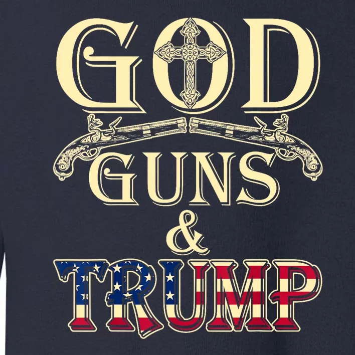 Funny God Guns And Trump 2nd Amendment Gift Toddler Sweatshirt