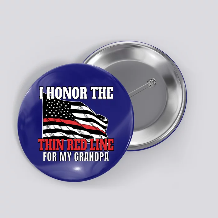 Firefighter Granddaughter Grandson Support Grandpa Funny Gift Button