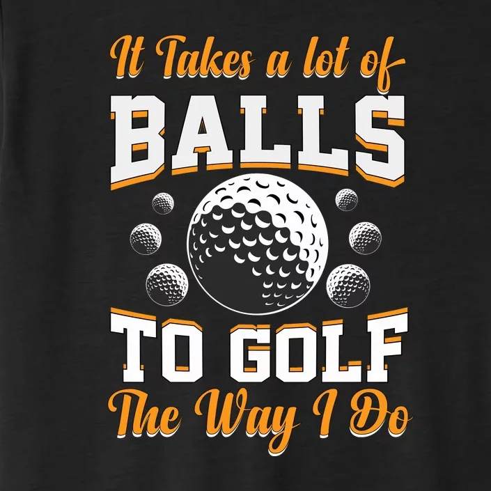 Funny Golf Gift For Golfer ChromaSoft Performance T-Shirt