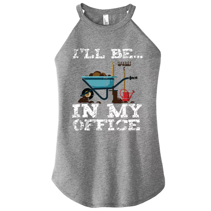 Funny Garden Gardener Women Ill Be In My Office Women’s Perfect Tri Rocker Tank