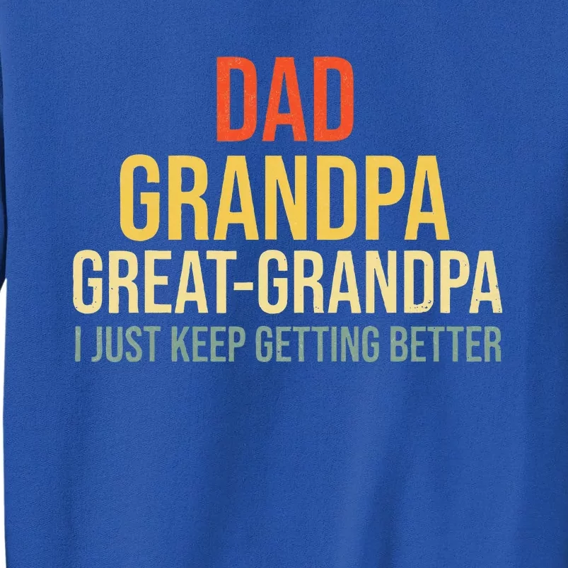 Funny Great Grandpa for Fathers Day Sweatshirt