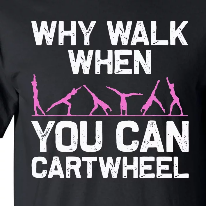 Funny Gymnastics Gymnast Gift For  Cool Cartwheel Tall T-Shirt