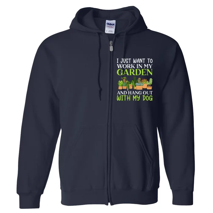 Funny Gardener Gardening Garden Enthusiast And Dog Lover Full Zip Hoodie