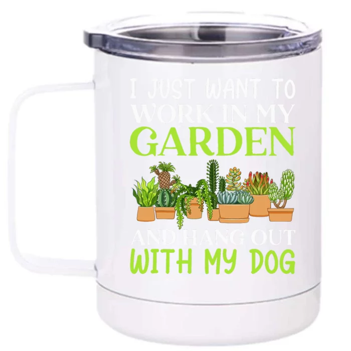 Funny Gardener Gardening Garden Enthusiast And Dog Lover Front & Back 12oz Stainless Steel Tumbler Cup