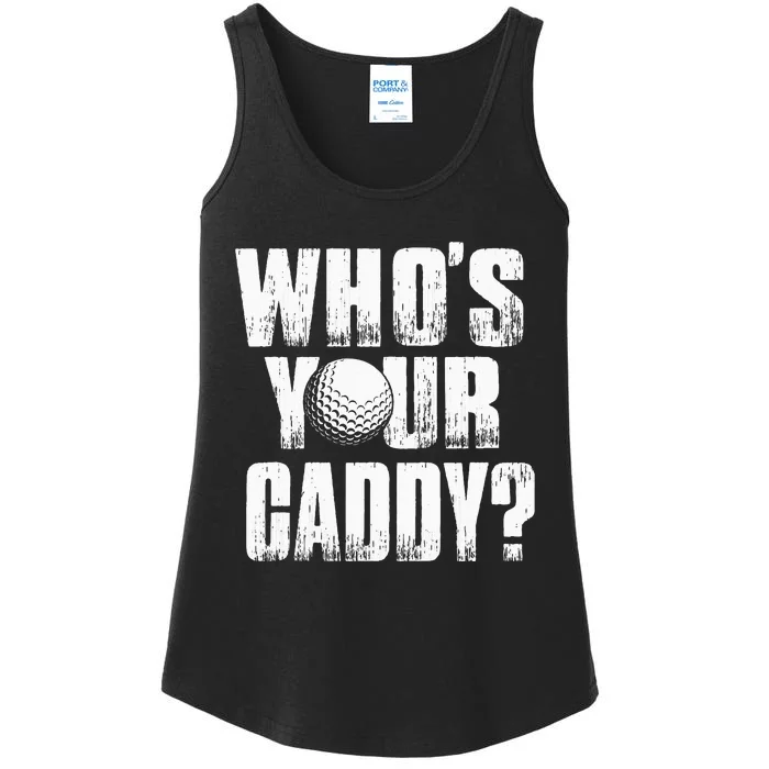 Funny Golf Golfer Who's Your Caddy Ladies Essential Tank