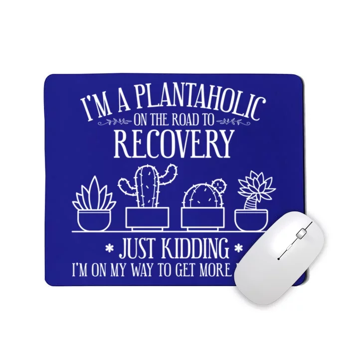 Funny Gardening Gardener Plants Lover Quote Cool Gift Mousepad