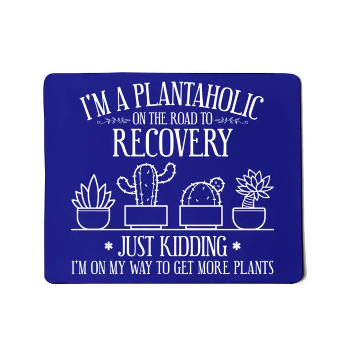 Funny Gardening Gardener Plants Lover Quote Cool Gift Mousepad