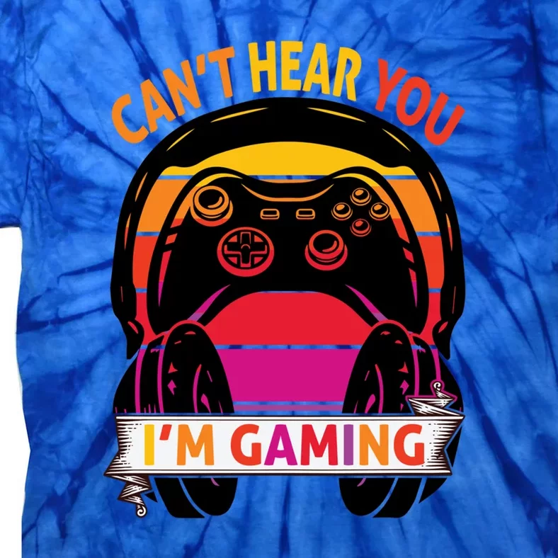 Funny Gamer Gift Headset Cant Hear You Im Gaming Gift Tie-Dye T-Shirt