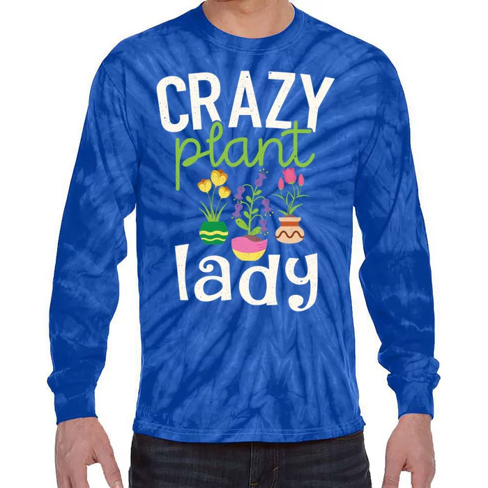 Funny Gardening Gift Crazy Plant Lady Gift Tie-Dye Long Sleeve Shirt