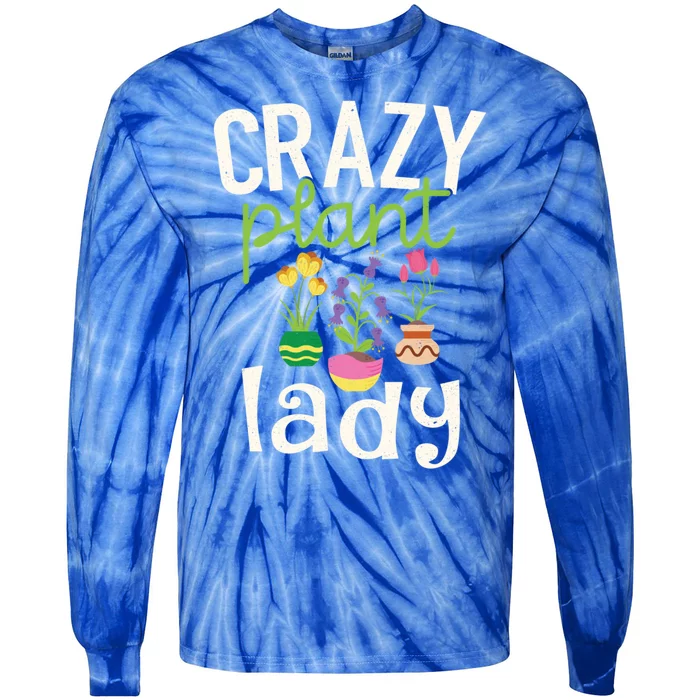 Funny Gardening Gift Crazy Plant Lady Gift Tie-Dye Long Sleeve Shirt