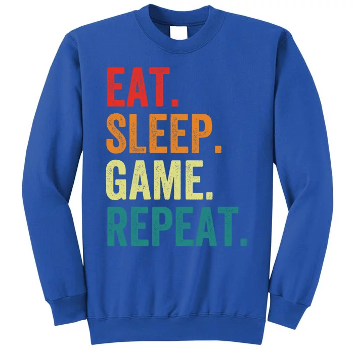 Funny Gaming Gift Eat Sleep Game Repeat Funny Gift Sweatshirt