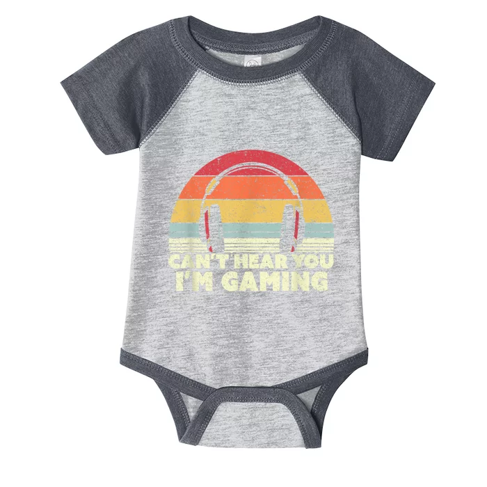 Funny Gamer Gift Idea Cant Hear You Im Gaming Infant Baby Jersey Bodysuit