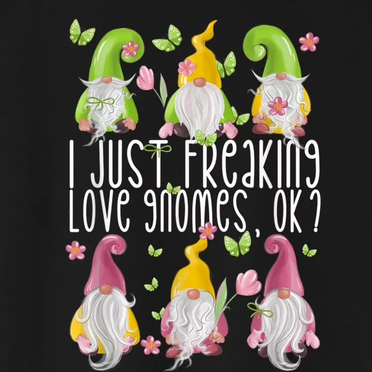 Funny Garden Gnome I Just Freaking Love Gnomes Women's Crop Top Tee