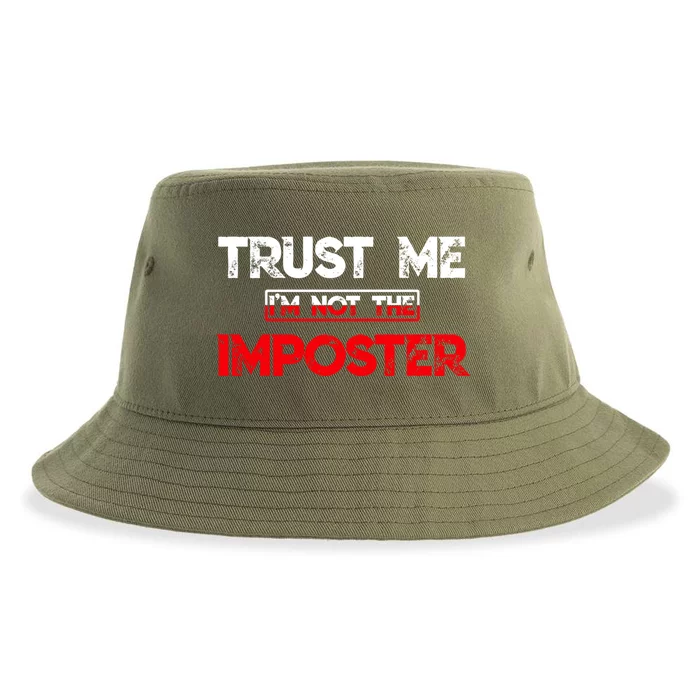 Funny Gamer Gag Trust Me Im Not Imposter Great Gift Sustainable Bucket Hat