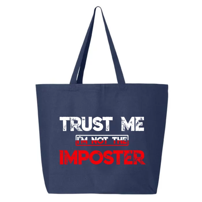 Funny Gamer Gag Trust Me Im Not Imposter Great Gift 25L Jumbo Tote