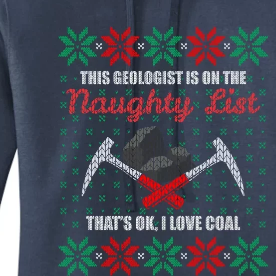 Funny Geologist Geology Ugly Christmas Sweater Naughty List Meaningful Gift Women's Pullover Hoodie