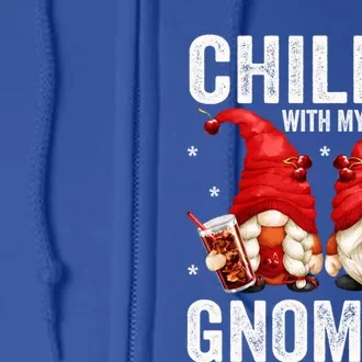 Funny Garden Gnomes For Cola Lovers Chillin With My Gnomies Cute Gift Full Zip Hoodie