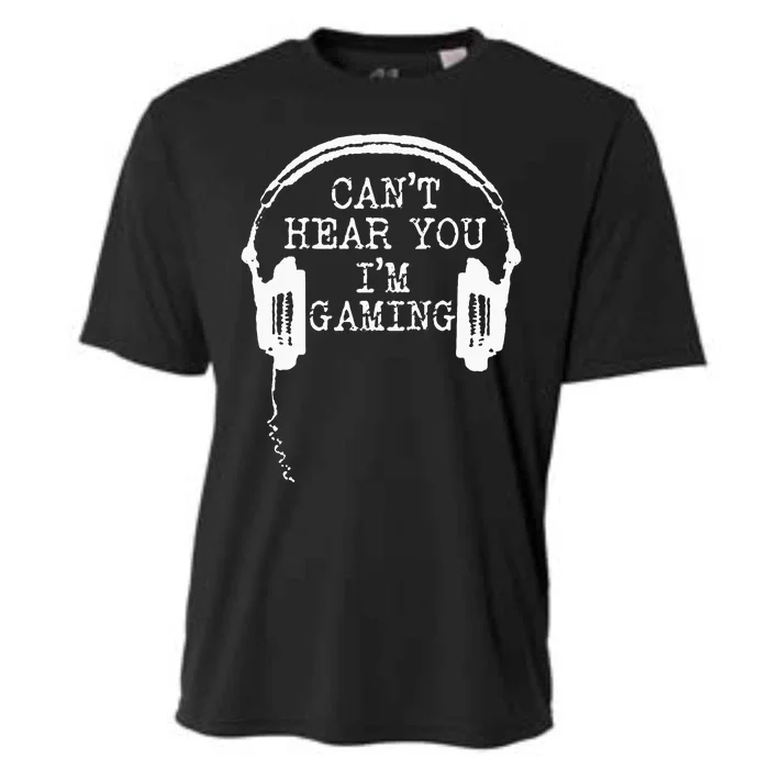 Funny Gamer Headset I Cant Hear You Im Gaming Cooling Performance Crew T-Shirt