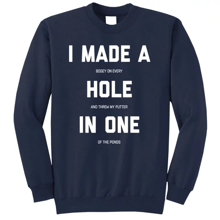 Funny Golf Hole In One Golf Gag Gifts Gift Tall Sweatshirt