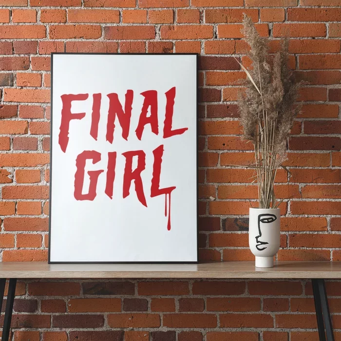 Final Girl Horror Movie Inspired Poster